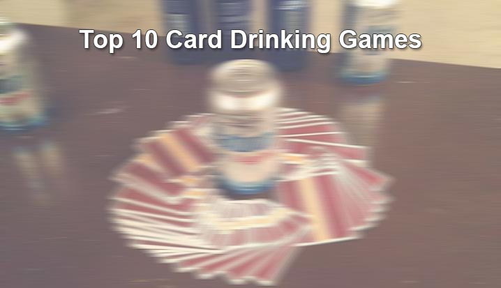 Top 10 Card Drinking Games